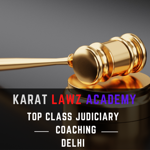 Top Class Judiciary Coaching in Delhi