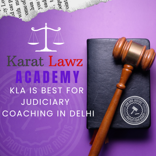 Why KLA is best for judiciary Coaching in delhi