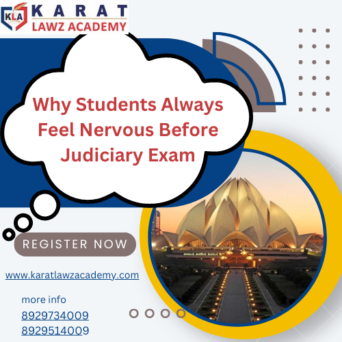 Why Students Always Feel Nervous Before Judiciary Exam