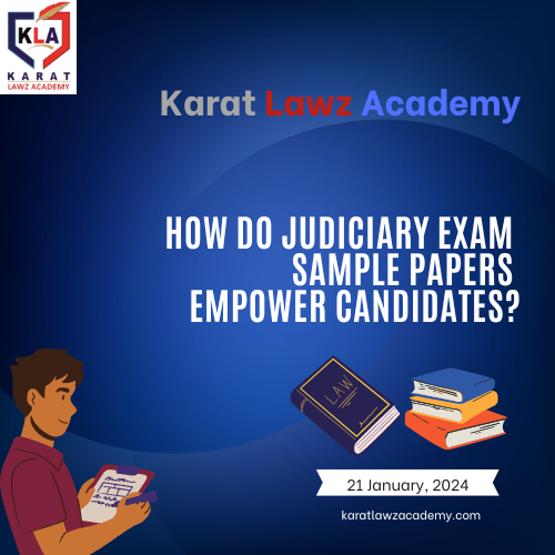 How do Judiciary Exam Sample Papers Empower Candidates?