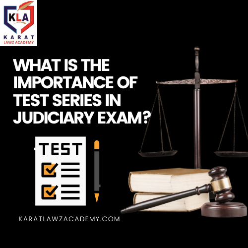 What is the importance of Test series in Judiciary Exam?