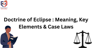 Doctrine of Eclipse : Meaning, Key Elements & Case Laws